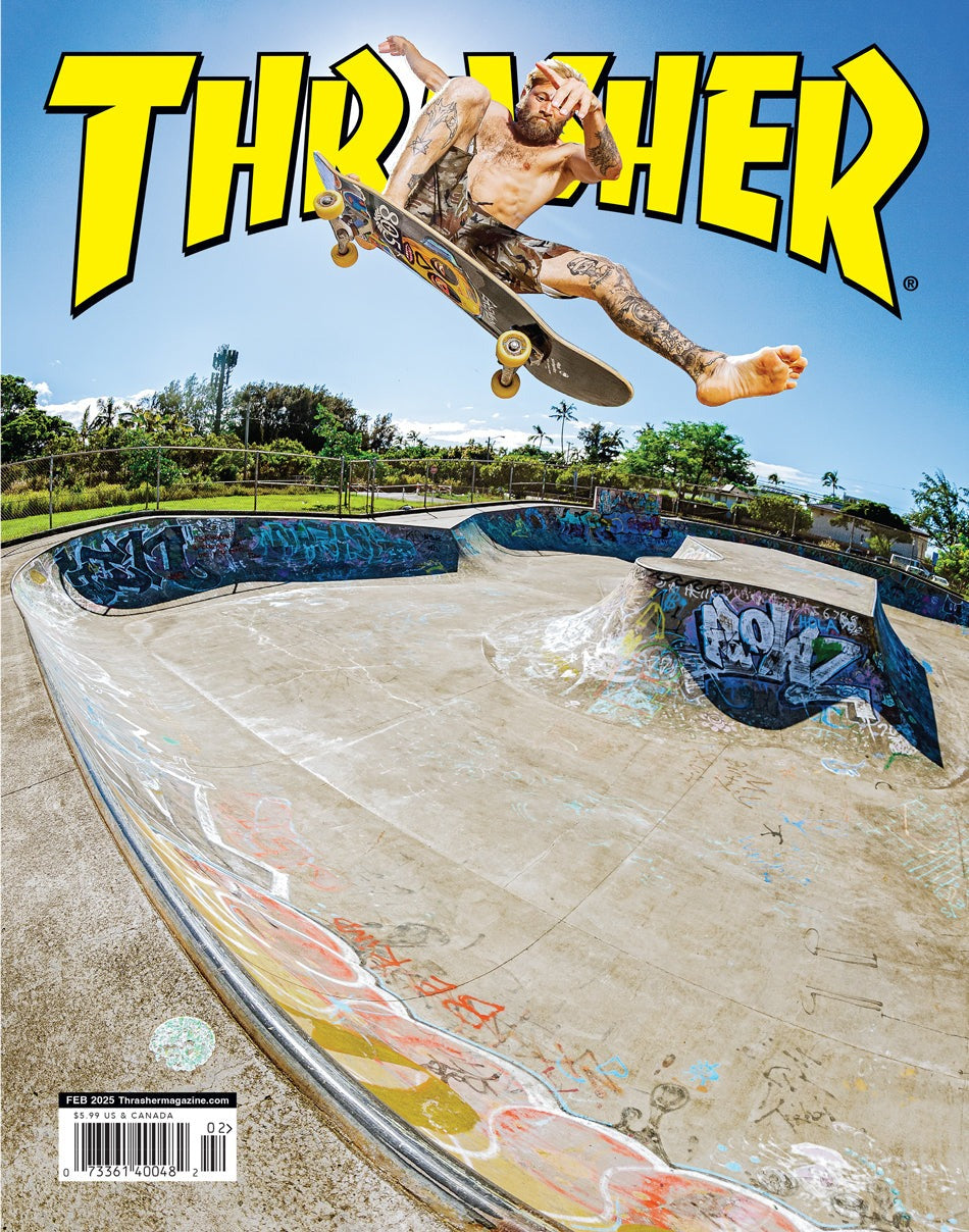 THRASHER MAGAZINE - ISSUE #535 (FEBRUARY '25)